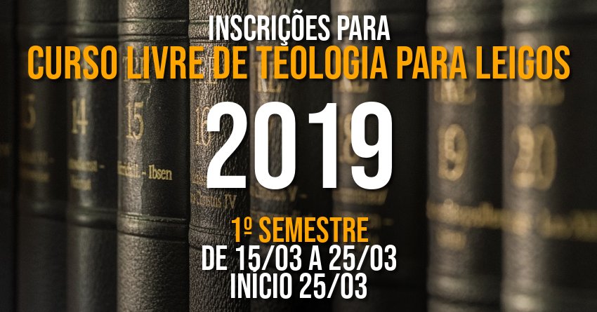 Inscrições para Curso Livre de Teologia para Leigos 2019